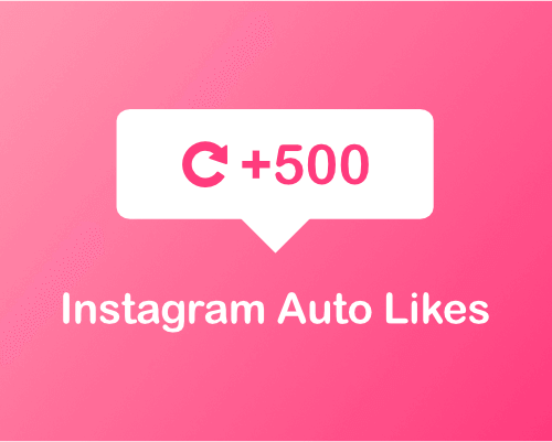 500 instagram auto likes HQ