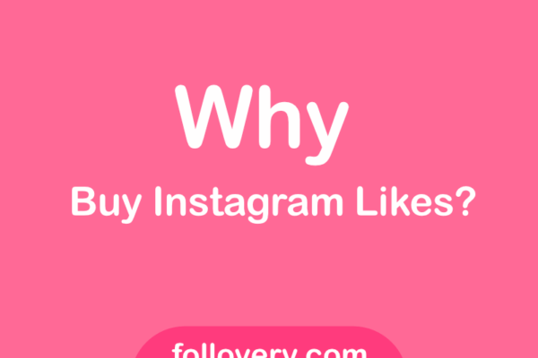 Why Buy Instagram Likes?